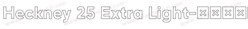 Heckney 25 Extra Light字体转换